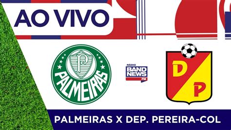deportivo pereira palpites|Deportivo Pereira x Palmeiras Palpites para Copa Libertadores .